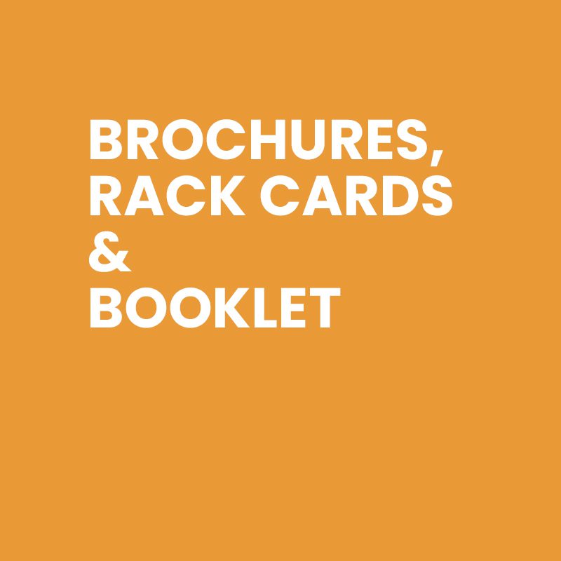 Brochures, rack cards & booklets.